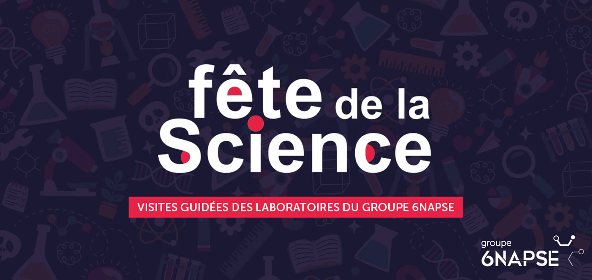 fête de la science : visite guidée des laboratoires du Groupe 6NAPSE